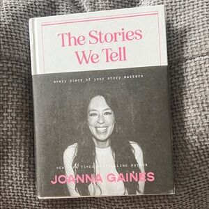The Stories We Tell by Joanna Gaines